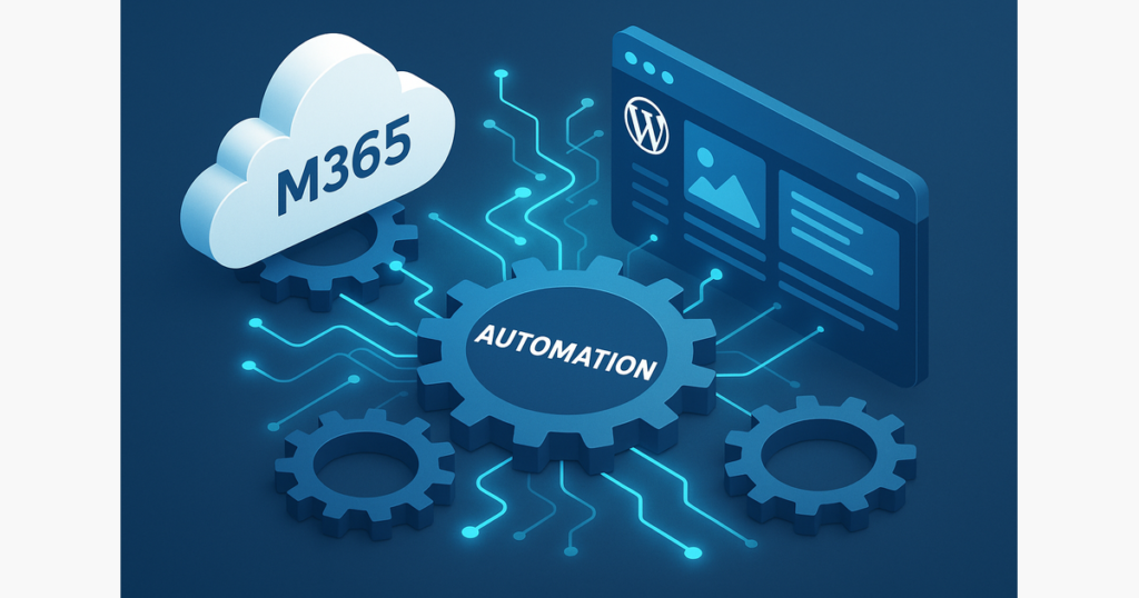 M365 + WordPress automatizācija: Publicēšanas plūsmas bez manuāla darba — datu sinhronizācija